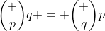 \binom {p}{q} = \binom {q}{p}