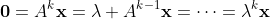 \bold{0}=A^k\bold{x}=\lambda A^{k-1}\bold{x}=\cdots=\lambda^k\bold{x}