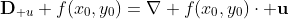 \bold{D}_{\bold u} f(x_0,y_0)=\nabla f(x_0,y_0)\cdot \bold{u}