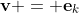 \bold{v} = \bold{e}_k