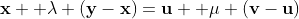 \bold{x}+ \lambda (\bold{y}-\bold{x})=\bold{u}+ \mu (\bold{v}-\bold{u})