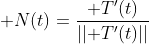 \bold N(t)=\frac{\bold T'(t)}{||\bold T'(t)||}
