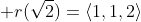 \bold r(\sqrt{2})=\left<1,1,2\right>