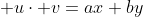 \bold u\cdot\bold v=ax+by
