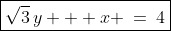 \boxed{\sqrt{3}\,y + x \:=\:4}