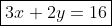 \boxed{3x+2y=16}