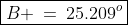 \boxed{B \:=\:25.209^o}