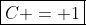 \boxed{C = 1}