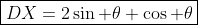 \boxed{DX=2\sin \theta \cos \theta}