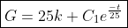 \boxed{G=25k+C_{1}e^{\frac{-t}{25}}}
