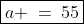 \boxed{a \:=\:55}