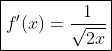 \boxed{f'(x)=\dfrac1{\sqrt{2x}}}