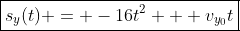 \boxed{s_y(t) = -16t^2 + v_{y_0}t}