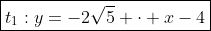 \boxed{t_1:y=-2\sqrt{5} \cdot x-4}