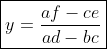\boxed{y=\frac{af-ce}{ad-bc}}