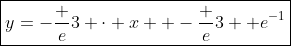 \boxed{y=-\dfrac e3 \cdot x  -\dfrac e3 +e^{-1}}