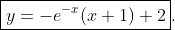 \boxed{y=-e^{-x}(x+1)+2}.