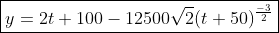 \boxed{y=2t+100-12500\sqrt{2}(t+50)^{\frac{-3}{2}}}