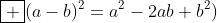\boxed {(a-b)^2=a^2-2ab+b^2)}