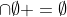 \cap\emptyset =\emptyset