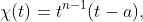 \chi(t)=t^{n-1}(t-a),\;\;(a\neq 0)