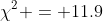 \chi^2 = 11.9