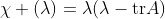 \chi (\lambda)=\lambda(\lambda-\textrm{tr}A)