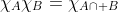 \chi_A\chi_B=\chi_{A\cap B}