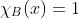 \chi_B(x)=1