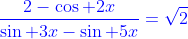\frac{2-\cos 2x}{\sin 3x-\sin 5x}=\sqrt{2}