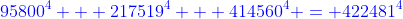 \color{blue}95800^4 + 217519^4 + 414560^4 = 422481^4