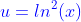 \color{blue}u=ln^2(x)