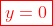 \color{red}\boxed{y=0}