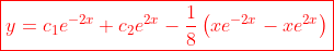 \color{red}\boxed{y=c_1e^{-2x}+c_2e^{2x}-\frac{1}{8}\left(xe^{-2x}-xe^{2x}\right)}