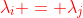 \color{red}\lambda_i = \lambda_j