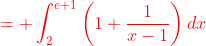 \color{red}= \int_2^{e+1}\left(1+\frac{1}{x-1}\right)dx\color{black}