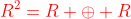 \color{red}R^2=R \oplus R