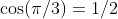 \cos(\pi/3)=1/2