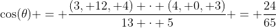 \cos(\theta) = \frac{(3, 12, 4) \cdot (4, 0, 3)}{13 \cdot 5} = \frac{24}{65}~\implies~ \theta \approx 68.33^\circ