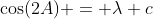 \cos(2A) = \lambda c
