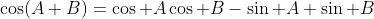 \cos(A+B)=\cos A\cos B-\sin A \sin B