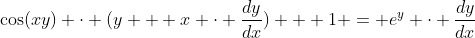 \cos(xy) \cdot (y + x \cdot \frac{dy}{dx}) + 1 = e^y \cdot \frac{dy}{dx}
