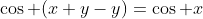 \cos (x+y-y)=\cos x