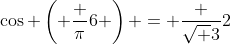 \cos \left( \frac {\pi}{6} \right) = \frac {\sqrt {3}}{2}