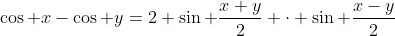 \cos x-\cos y=2 \sin \frac{x+y}{2} \cdot \sin \frac{x-y}{2}