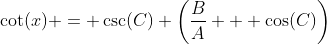 \cot(x) = \csc(C) \left(\dfrac{B}{A} + \cos(C)\right)