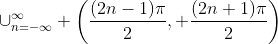 \cup_{n=-\infty}^\infty \left(\frac{(2n-1)\pi}{2}, \frac{(2n+1)\pi}{2}\right)