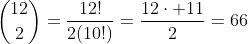 \dbinom{12}{2}=\dfrac{12!}{2(10!)}=\dfrac{12\cdot 11}{2}=66