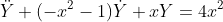 \ddot{Y}+(-x^2-1)\dot{Y}+xY=4x^2