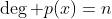 \deg p(x)=n